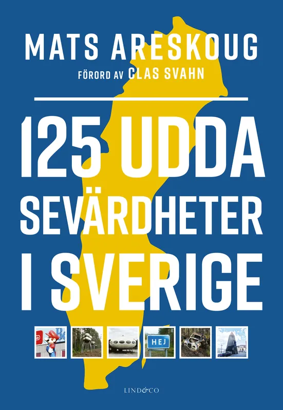 125 udda sevärdheter i Sverige Kundfavorit