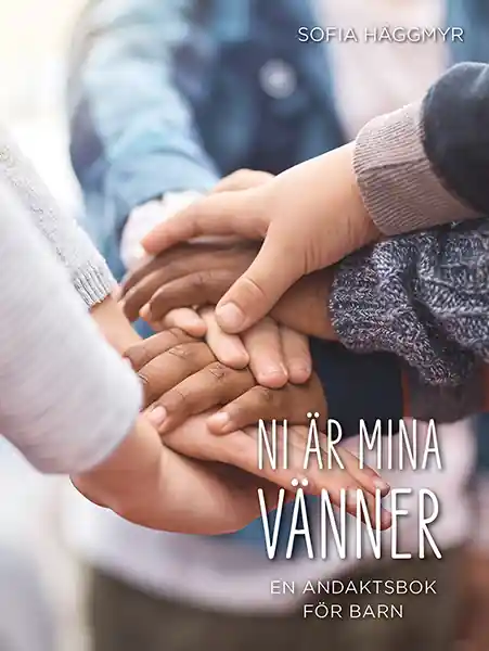 Ni är mina vänner - En andaktsbok för barn Lägg i varukorgen
