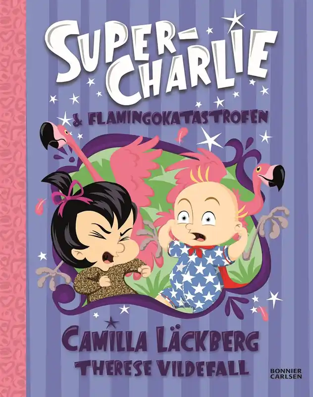 Super-Charlie och flamingokatastrofen Erbjudande