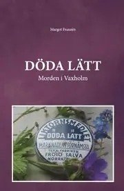 Lägg i varukorgen DÖDA LÄTT, Morden i Vaxholm