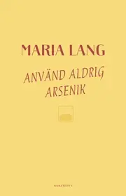 Använd aldrig arsenik Billigare