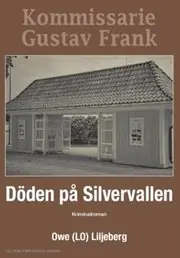 Kundfavorit Döden på Silvervallen : Den femte kriminalromanen om kommissarie Gustav Frank i Sala