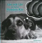 Kampanjpris Läs och lär om du har hunden kär : mat, motion och recept för din fyrfotade vän