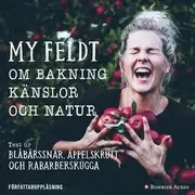 Köp nu Blåbärssnår, äppelskrutt och rabarberskugga : bakning och känslor genom naturen