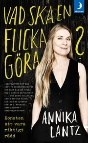 Vad ska en flicka göra? : konsten att vara riktigt rädd Säker betalning