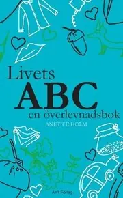 Livets ABC en överlevnadsbok Bästa pris