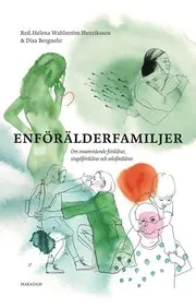 Enförälderfamiljer : om ensamstående föräldrar, singelföräldrar och soloföräldrar Erbjudandepris