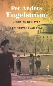 Minns du den stad och I en förvandlad stad / Lättläst Endast denna vecka
