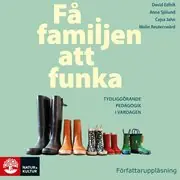 Nedsatt pris Få familjen att funka : Tydliggörande pedagogik i vardagen