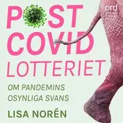 Postcovidlotteriet : om pandemins osynliga svans Utförsäljning