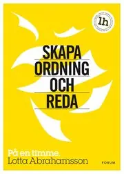 Endast idag Skapa ordning och reda : på en timme