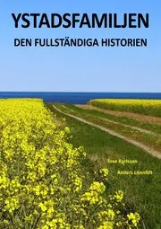 Premium Ystadsfamiljen : den fullständiga historien