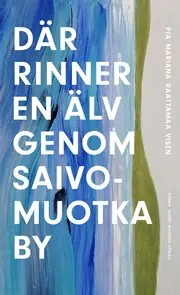 Där rinner en älv genom Saivomuotka by Lågt pris