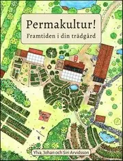 Permakultur! : framtiden i din trädgård Kampanjpris