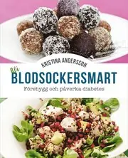 Billig Bli blodsockersmart : förebygg och påverka diabetes