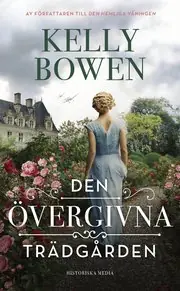 Nyhet Den övergivna trädgården