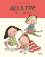 Alla tre vill leka två Lågt pris