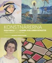 Konstnärerna Saga Walli & Gunnel Kjellgren-Schultze i 1900-talets Göteborg Snabb leverans