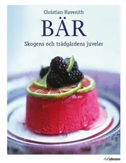 Populär Bär : skogens och trädgårdens juveler