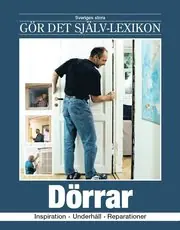 Dörrar : inspiration, underhåll, reparationer Nedsatt pris