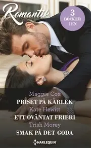 Lågt pris Priset på kärlek/Ett oväntat frieri/Smak på det goda