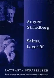 Beställ idag August Strindberg. Selma Lagerlöf. Lättlästa berättelser.