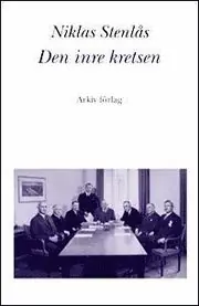 Rabatt Den inre kretsen : den svenska ekonomiska elitens inflytande över partipoli