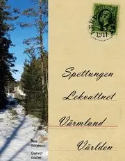Billig Spettungen, Lekvattnet, Värmland, Världen