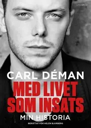 Kampanj Med livet som insats : min historia