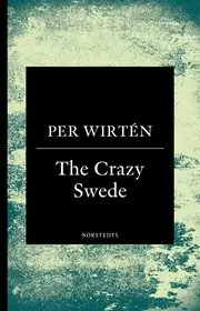 The crazy Swede : en sann historia Bästa pris