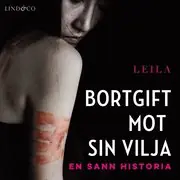 Nedsatt pris Bortgift mot sin vilja: En sann historia
