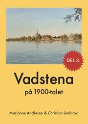 Köp nu Vadstena på 1900-talet