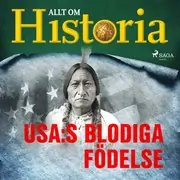 Begränsat antal USA:s blodiga födelse