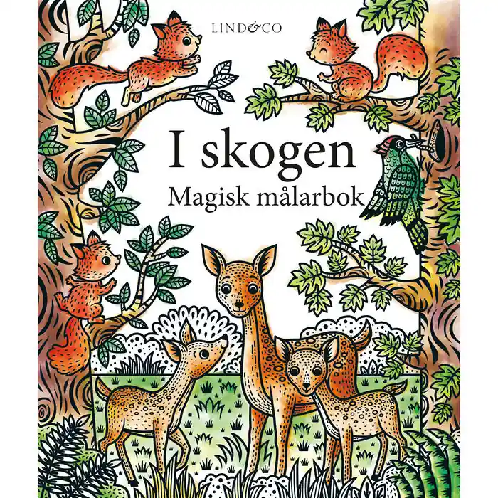 Endast idag I skogen : magisk målarbok (häftad)