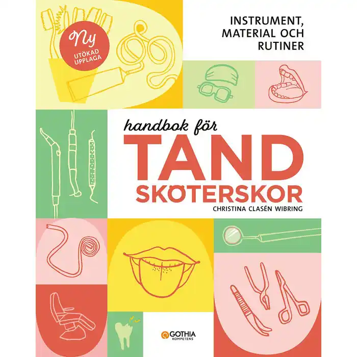Handbok för tandsköterskor : instrument, material och rutiner (häftad) Begränsad tid