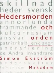 Hedersmorden och orden : berättelser om kultur, kritik och skillnad Extra rabatt