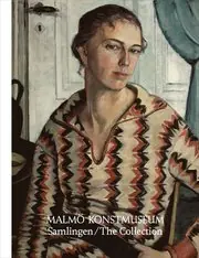 Populär Malmö Konstmuseum. Samlingen/the Collection