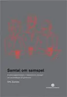 Rea Samtal om samspel : kvalitetsuppfattningar i musiklärares dialoger om ensemblespel på gymnasiet