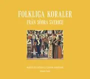 Utförsäljning Folkliga koraler från södra Sverige : koraler, andliga visor och gamla psalmer