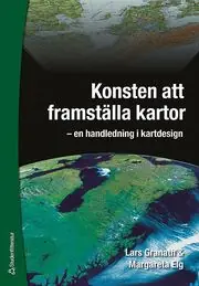 Konsten att framställa kartor : en handledning i kartdesign Kampanj