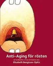Anti-Aging för rösten : en handbok för en frisk och klockren röst Nedsatt pris