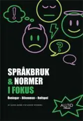 Språkbruk & normer i fokus : övningar, dilemman, rollspel Rabatt