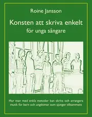 Erbjudande Konsten att skriva enkelt : för unga sångare