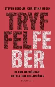Trygg betalning Tryffelfeber : bland matnördar, maffia och miljardärer