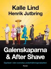 Galenskaparna och After Shave : ogräset i den svenska underhållningsrabatten I lager