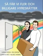 Outlet Så får vi fler och billigare hyresrätter