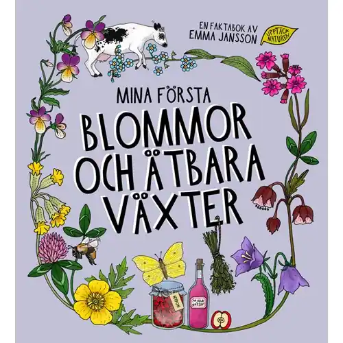 Mina första blommor och ätbara växter Fri frakt