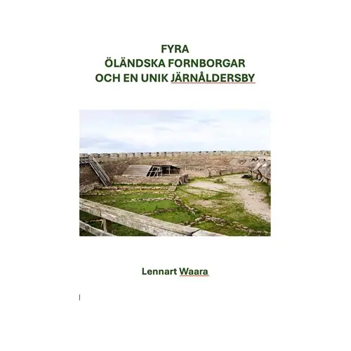 Fyra öländska fornborgar och en unik järnåldersby Populärt val