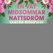 Rabatter En våt midsommarnattsdröm - erotisk novell