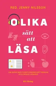 Kundfavorit Olika sätt att läsa : om barn med funktionsnedsättningar och deras läsning
